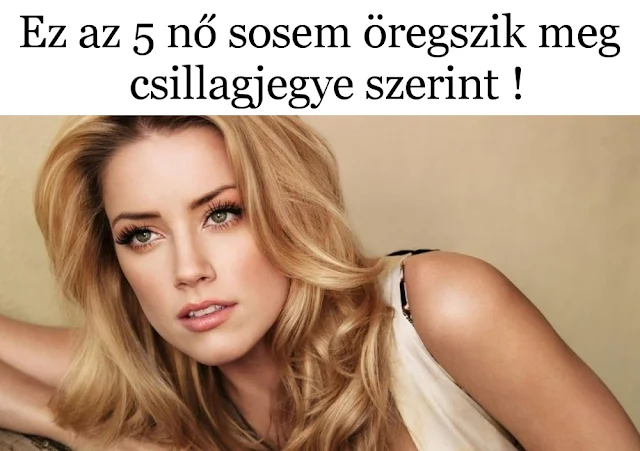 Ez az 5 nő sosem öregszik meg csillagjegye szerint