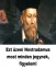 Ezt üzeni Nostradamus most minden jegynek, figyelem!